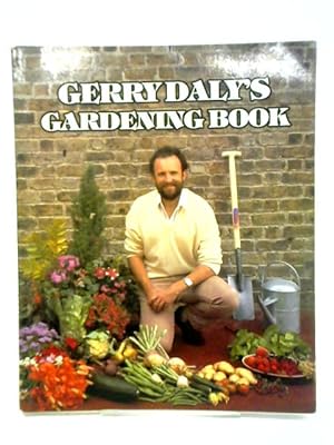 Image du vendeur pour Gerry Daly's Gardening Book mis en vente par World of Rare Books