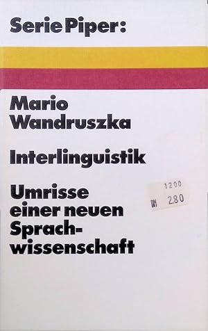 Seller image for Interlinguistik : Umrisse e. neuen Sprachwiss. (Piper ; 14) for sale by books4less (Versandantiquariat Petra Gros GmbH & Co. KG)