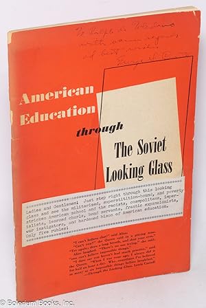 American Education through the Soviet Looking Glass: An Analysis of an Article by N.K. Goncharov ...
