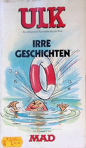 Immagine del venditore per Irre Geschichten. Ulk-Taschenbuch Nr. 6 venduto da books4less (Versandantiquariat Petra Gros GmbH & Co. KG)
