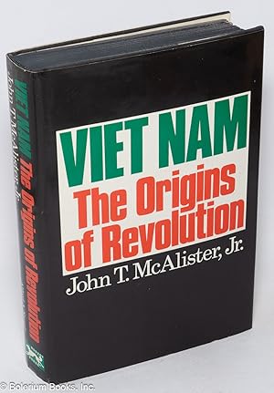 Viet Nam the origins of revolution