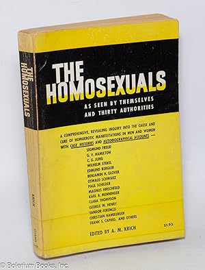 Seller image for The Homosexuals as seen by themselves and thirty authorities for sale by Bolerium Books Inc.
