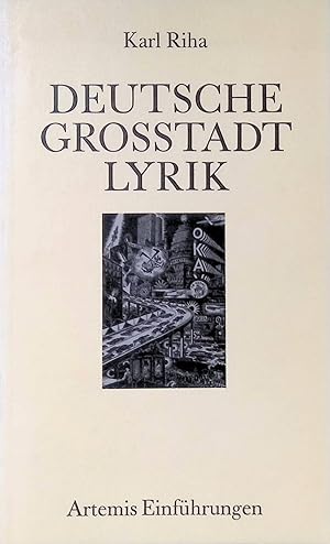 Deutsche Grossstadtlyrik. Eine Einführung. Artemis-Einführungen; (Bd. 8)