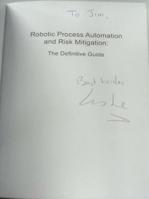 Image du vendeur pour Robotic Process Automation and Risk Mitigation: The Definitive Guide mis en vente par World of Rare Books
