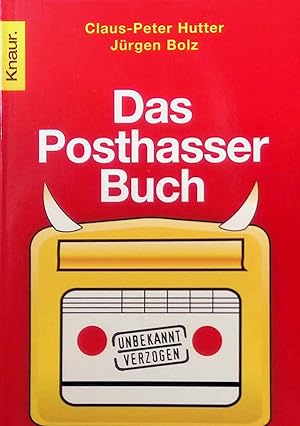 Seller image for Das Posthasser-Buch. Nr. 77734 for sale by books4less (Versandantiquariat Petra Gros GmbH & Co. KG)
