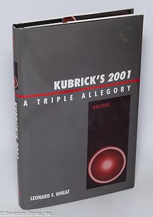 Seller image for Kubrick's 2001 - A Triple Allegory for sale by Bolerium Books Inc.