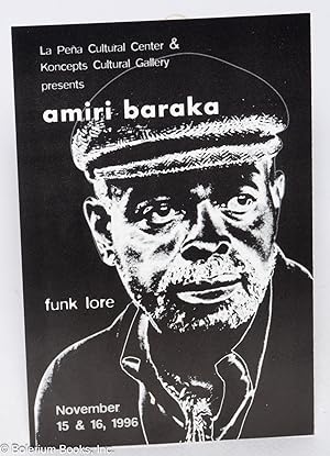 La Peña Cultural Center & Koncepts Cultural Gallery presents Amiri Baraka; funk lore [postcard]