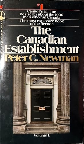 The Canadian Establishment Volume 1