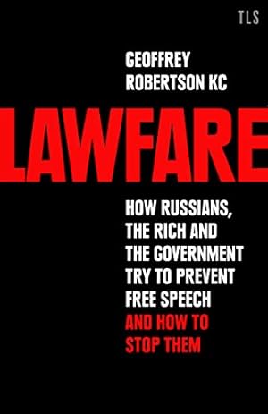 Bild des Verkufers fr Lawfare: How Russians, the Rich and the Government Try to Prevent Free Speech and How to Stop Them zum Verkauf von WeBuyBooks