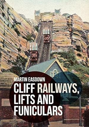 Bild des Verkufers fr Cliff Railways, Lifts and Funiculars zum Verkauf von WeBuyBooks