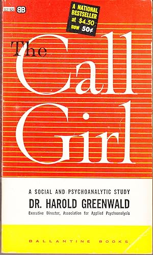 Seller image for The Call Girl: a Social and Psychoanalytic Study for sale by John Thompson