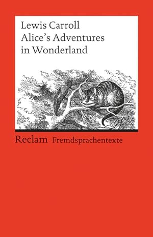 Bild des Verkufers fr Alice?s Adventures in Wonderland: Englischer Text mit deutschen Worterklrungen. B1 (GER) (Reclams Universal-Bibliothek) zum Verkauf von Versandantiquariat Felix Mcke