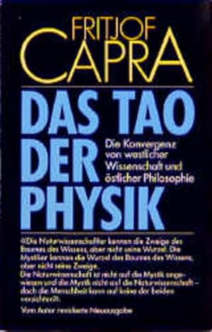 Seller image for Das Tao der Physik. Die Konvergenz von westlicher Wissenschaft und stlicher Philosophie for sale by Versandantiquariat Felix Mcke