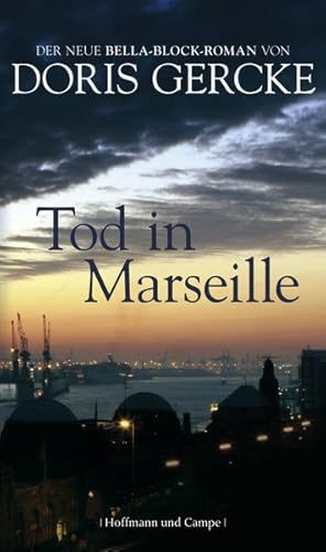 Seller image for Tod in Marseille: Ein Bella-Block-Roman for sale by Versandantiquariat Felix Mcke