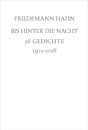 Bild des Verkufers fr Bis hinter die Nacht: 56 Gedichte (Edition Hammer + Veilchen) zum Verkauf von Versandantiquariat Felix Mcke