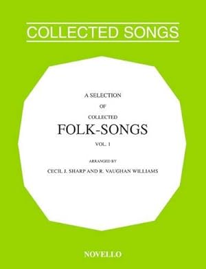 Bild des Verkufers fr A Selection Of Collected Folk-Songs Volume 1 zum Verkauf von WeBuyBooks