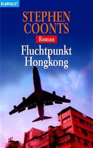 Bild des Verkufers fr Fluchtpunkt Hongkong: Roman (Blanvalet Taschenbuch) zum Verkauf von Versandantiquariat Felix Mcke