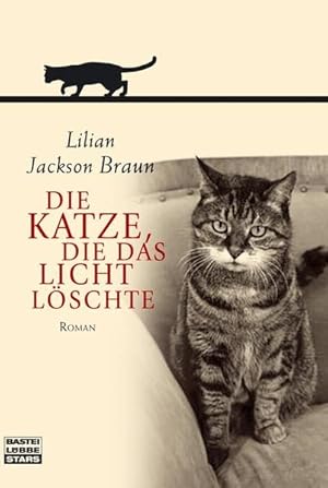 Seller image for Die Katze, die das Licht lschte: Roman (Bastei Lbbe Stars) for sale by Versandantiquariat Felix Mcke
