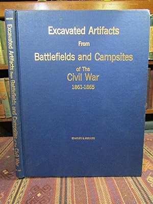 Excavated Artifacts from Battlefields and Campfires of the Civil War 1861-1865