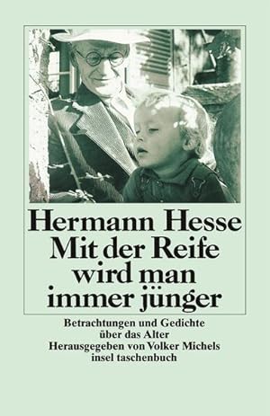 Seller image for Mit der Reife wird man immer jnger: Betrachtungen und Gedichte ber das Alter | Grodruck (insel taschenbuch) for sale by Versandantiquariat Felix Mcke
