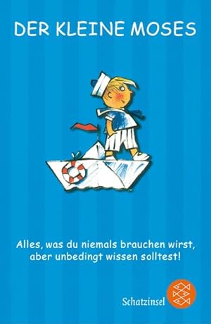 Seller image for Der kleine Moses: Alles, was du niemals brauchen wirst, aber unbedingt wissen solltest! for sale by Versandantiquariat Felix Mcke