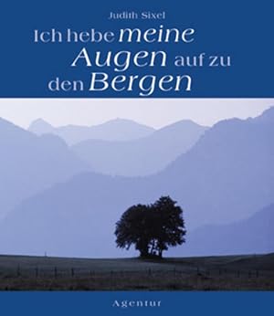 Seller image for Ich hebe meine Augen auf zu den Bergen for sale by Versandantiquariat Felix Mcke