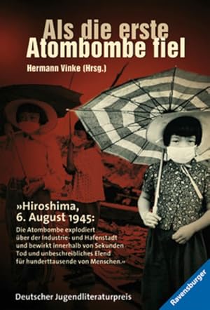 Bild des Verkufers fr Als die erste Atombombe fiel: Kinder aus Hiroshima berichten (Ravensburger Taschenbcher) zum Verkauf von Versandantiquariat Felix Mcke
