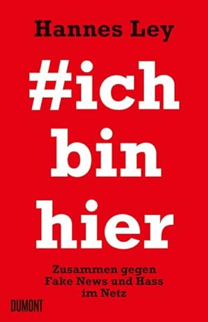 Seller image for #ichbinhier: Zusammen gegen Fake News und Hass im Netz for sale by Versandantiquariat Felix Mcke