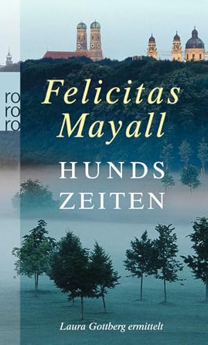 Seller image for Hundszeiten: Laura Gottbergs fnfter Fall: Italien-Kriminalroman for sale by Versandantiquariat Felix Mcke