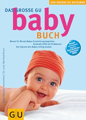 Seller image for Babybuch, Das groe GU: Monat fr Monat Babys Entwicklung begleiten. (GU Groe Ratgeber Kinder) for sale by Versandantiquariat Felix Mcke