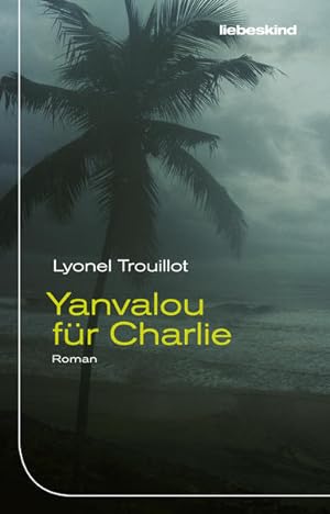 Seller image for Yanvalou fr Charlie: Roman for sale by Versandantiquariat Felix Mcke