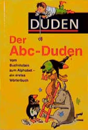 Bild des Verkufers fr Der ABC-Duden: Vom Buchstaben zum Alphabet - ein erstes Wrterbuch zum Verkauf von Versandantiquariat Felix Mcke