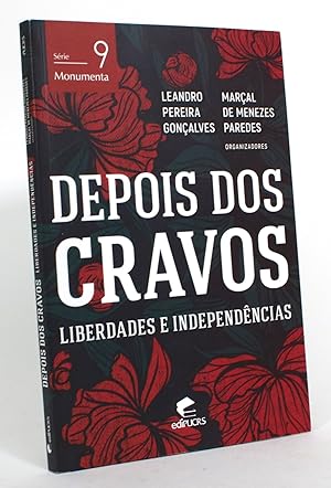 Bild des Verkufers fr Depois Dos Cravos: Liberdades E Independencias zum Verkauf von Minotavros Books,    ABAC    ILAB