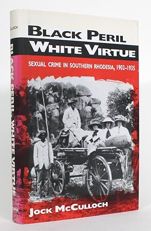 Imagen del vendedor de Black Peril, White Virtue: Sexual Crime in Southern Rhodesia, 1902-1935 a la venta por Minotavros Books,    ABAC    ILAB