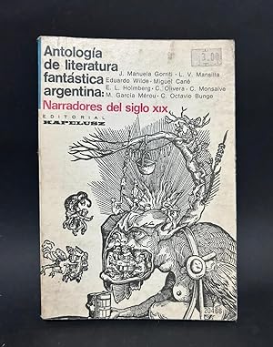 ANTOLOGÍA DE LITERATURA FANTÁSTICA ARGENTINA - PRIMERA EDICIÓN
