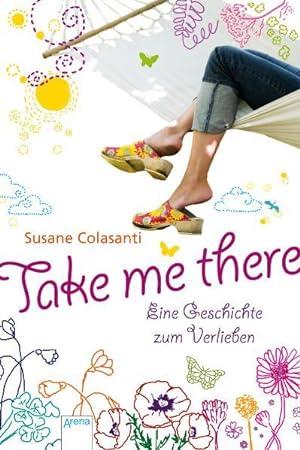 Seller image for Take me there: Eine Geschichte zum Verlieben for sale by Versandantiquariat Felix Mcke
