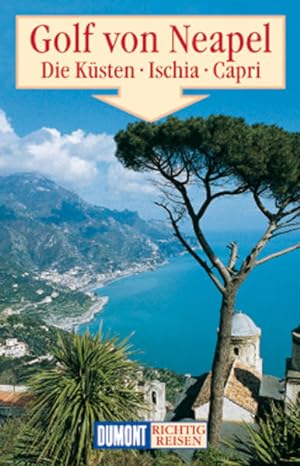Seller image for DuMont Richtig Reisen Golf von Neapel - Die Ksten - Ischia - Capri for sale by Versandantiquariat Felix Mcke