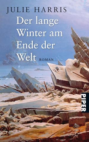 Seller image for Der lange Winter am Ende der Welt: Roman for sale by Versandantiquariat Felix Mcke