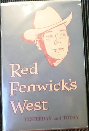 Imagen del vendedor de RED FENWICK'S WEST - YESTERDAY AND TODAY a la venta por Wilson Book Research