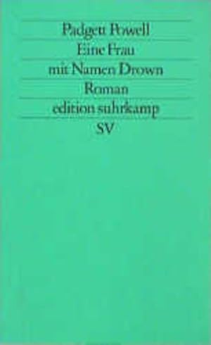 Bild des Verkufers fr Eine Frau mit Namen Drown (edition suhrkamp) zum Verkauf von Versandantiquariat Felix Mcke