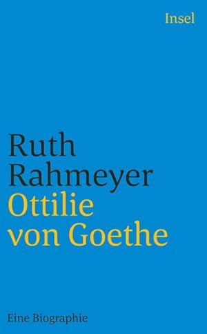Seller image for Ottilie von Goethe: Eine Biographie (insel taschenbuch) for sale by Versandantiquariat Felix Mcke