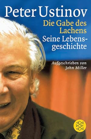 Seller image for Die Gabe des Lachens: Seine Lebensgeschichte, aufgeschrieben von John Miller for sale by Versandantiquariat Felix Mcke
