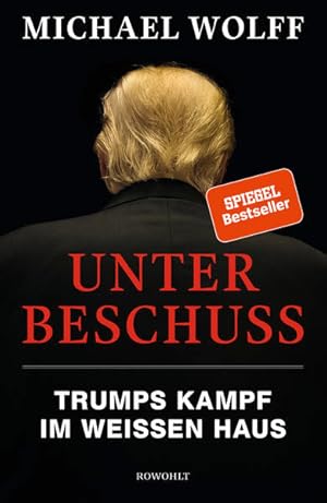 Seller image for Unter Beschuss: Trumps Kampf im Weien Haus for sale by Versandantiquariat Felix Mcke