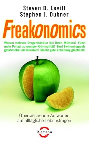 Bild des Verkufers fr Freakonomics: berraschende Antworten auf alltgliche Lebensfragen zum Verkauf von Versandantiquariat Felix Mcke