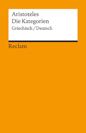 Seller image for Die Kategorien: Griechisch/Deutsch (Reclams Universal-Bibliothek) for sale by Versandantiquariat Felix Mcke