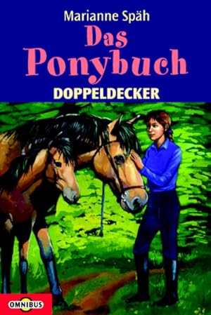 Image du vendeur pour Das Ponybuch: Geschichten, Tipps und Wissen rund ums Pferd Doppeldecker mis en vente par Versandantiquariat Felix Mcke