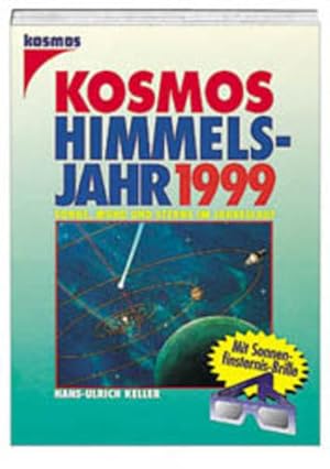Seller image for Das Kosmos Himmelsjahr 1999. Sonne, Mond und Sterne im Jahreslauf for sale by Versandantiquariat Felix Mcke