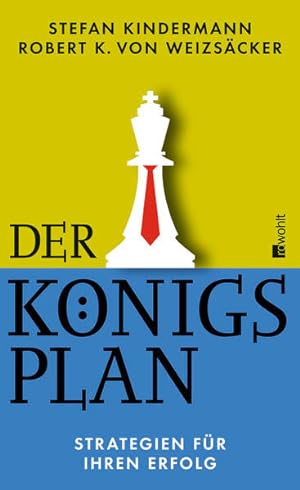 Immagine del venditore per Der Knigsplan: Strategien fr Ihren Erfolg venduto da Versandantiquariat Felix Mcke