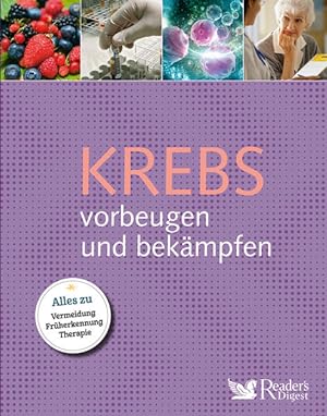 Seller image for Krebs vorbeugen und bekmpfen: Alles zu Vermeidung, Frherkennung, Therapie for sale by Versandantiquariat Felix Mcke