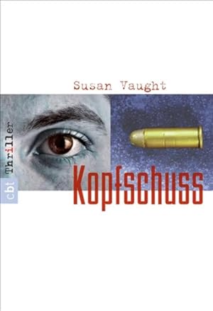 Seller image for Kopfschuss: Nominiert fr den Deutschen Jugendliteraturpreis 2012, Kategorie Preis der Jugendlichen for sale by Versandantiquariat Felix Mcke
